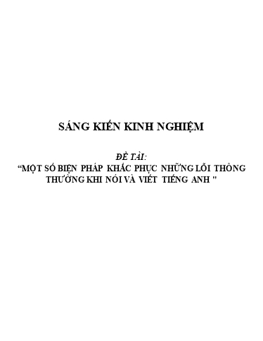 Sáng kiến kinh nghiệm Một số biện pháp khắc phục những lỗi thông thường khi nói và viết Tiếng Anh