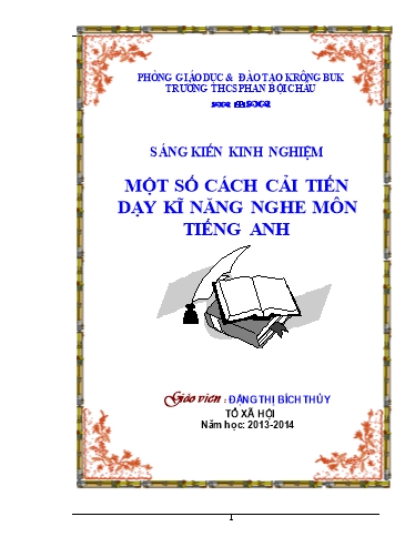 Sáng kiến kinh nghiệm Một số cách cải tiến dạy kĩ năng nghe môn Tiếng Anh tại Trường THCS Phan Bội Châu