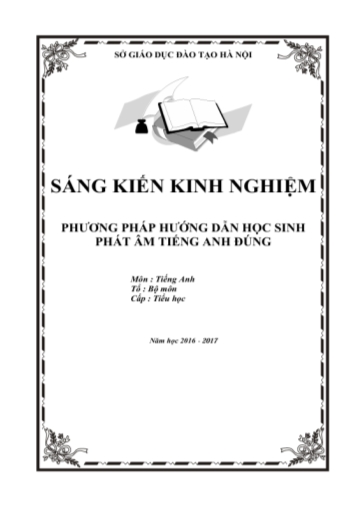 Sáng kiến kinh nghiệm Phương pháp hướng dẫn học sinh phát âm Tiếng Anh đúng ở Trường Tiểu học Khương Mai